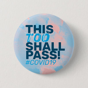 Badge Rond 5 Cm Cela aussi passera !Covid19