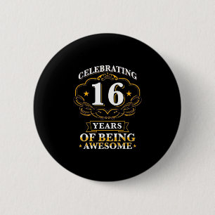 Badge Rond 5 Cm Célébrer 16 Ans D'Être Étonnant