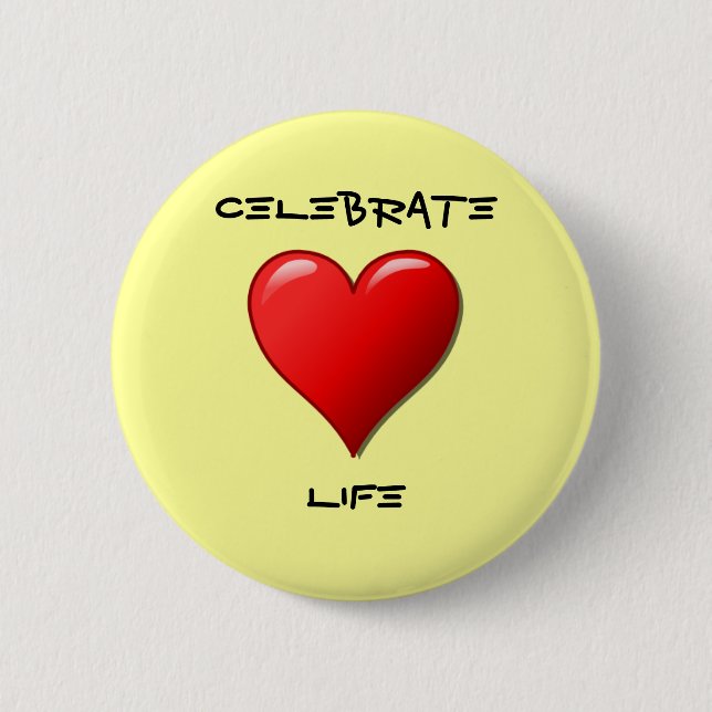 Badge Rond 5 Cm Célébrer la vie (Devant)