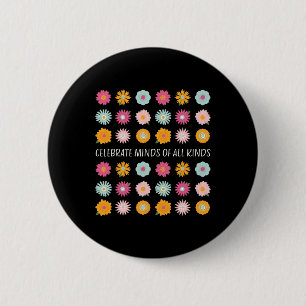 Badge Rond 5 Cm Célébrer Les Esprit De Toutes Sortes Neurodiversit