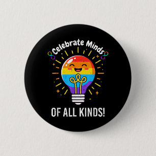 Badge Rond 5 Cm Célébrer les esprits de toutes sortes Neurodiversi