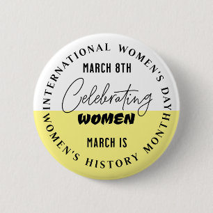 Badge Rond 5 Cm Célébrer les femmes   Journée de la femme
