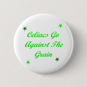 Badge Rond 5 Cm Celiacs vont à l'encontre le grain