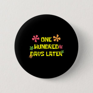 Badge Rond 5 Cm Cent Jours Plus Tard 100E Jour D'Enseignant