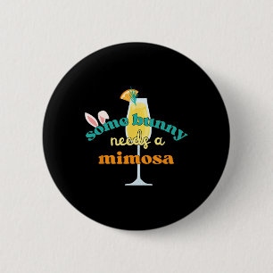 Badge Rond 5 Cm Certains Lapins Ont Besoin D'Un Mimosa Hommes Drôl