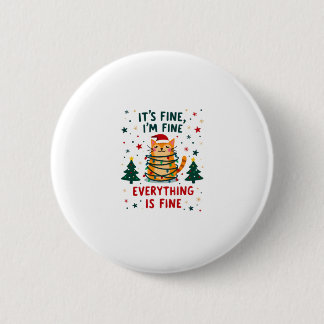 Badge Rond 5 Cm C'est Bien Je Suis Fin Tout Va Bien Xmas Cat Chr