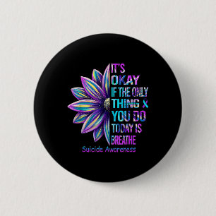 Badge Rond 5 Cm C'est bon si la seule chose que tu as faite aujour