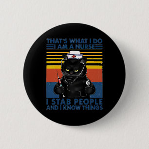 Badge Rond 5 Cm C'est ce que je fais Je suis une infirmière Je Sta