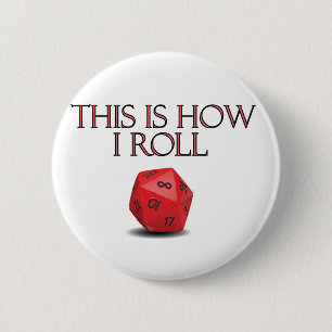 Badge Rond 5 Cm C'Est Comme Ça Que Je Roule Dice RPG Dice Drôle