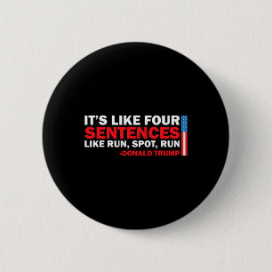 Badge Rond 5 Cm C'Est Comme Quatre Phrases Comme Run Spot Run Trum