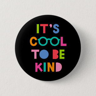 Badge Rond 5 Cm C'est Cool d'être gentil