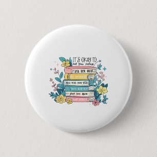 Badge Rond 5 Cm C'est correct de ressentir vos émotions Demandez d