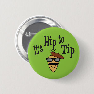 Badge Rond 5 Cm C'est hanche pour incliner l'encouragement de bout
