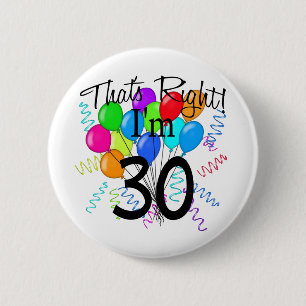Badge Rond 5 Cm C'est juste que j'ai 30 ans - anniversaire