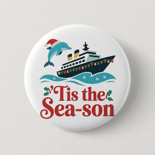 Badge Rond 5 Cm c'est la sai-son drôle de croisière en famille