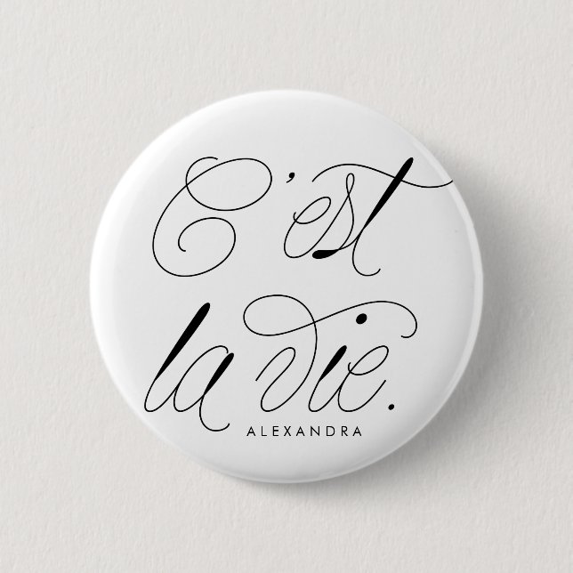 Badge Rond 5 Cm C'est La Vie Citation Typographie Chic (Devant)