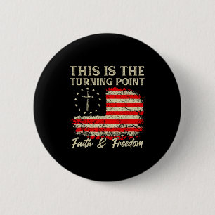 Badge Rond 5 Cm C'est le tournant Foi chrétienne patriotique