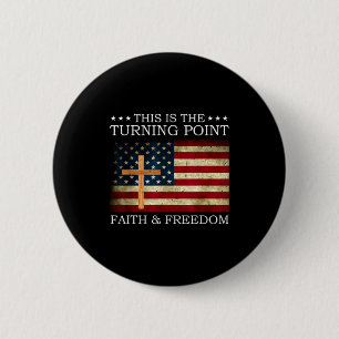 Badge Rond 5 Cm C'est le tournant Foi chrétienne patriotique