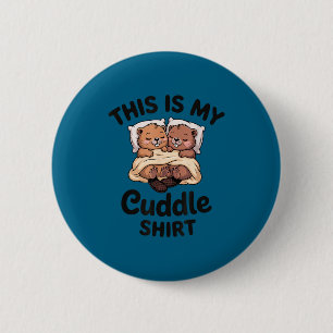 Badge Rond 5 Cm C'est Ma Chemise Câline Mignons Castors Drôle