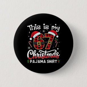 Badge Rond 5 Cm C'est mon 67 Pyjama de Noël 67 Meme Gen Alpha B