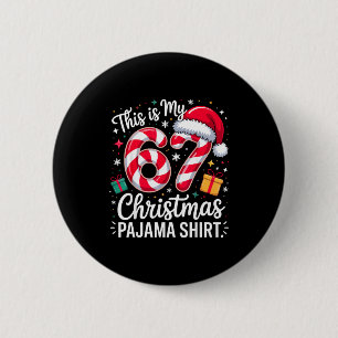 Badge Rond 5 Cm C'est mon 67 Pyjama de Noël Drôle de Mème de Fêtes