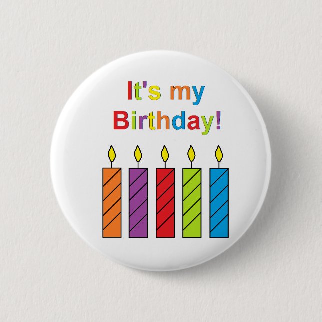 Badge Rond 5 Cm "C'est mon anniversaire ! "Bouton (Devant)