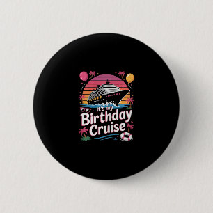 Badge Rond 5 Cm C'est mon anniversaire Croisière Mignonne Rose Voy