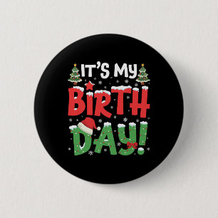 Badge Rond 5 Cm C'est mon anniversaire Noël Funny Anniversaire Noë