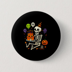 Badge Rond 5 Cm C'est mon anniversaire squelette Joyeux Halloween
