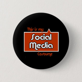 BADGE ROND 5 CM C'EST MON COSTUME SOCIAL DE MÉDIAS