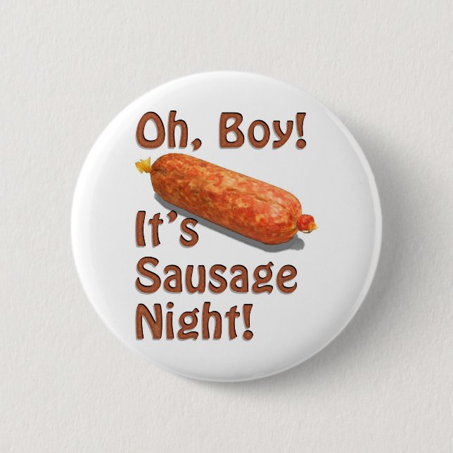 Badge Rond 5 Cm C'est nuit de saucisse ! (Devant)