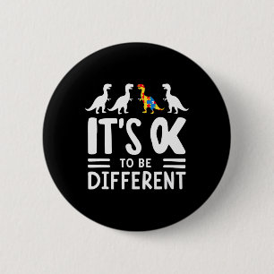 Badge Rond 5 Cm C'Est Ok D'Être Différent Dinosaure Sensibilisatio