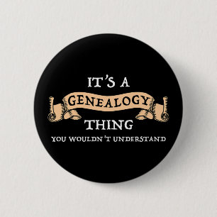 Badge Rond 5 Cm C'est un bouton de généalogie