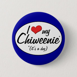 Badge Rond 5 Cm C'est un chien ! J'aime mon Chiweenie