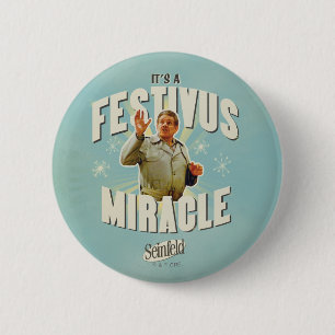 Badge Rond 5 Cm C'est un Miracle de Festivus