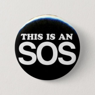 Badge Rond 5 Cm C'est un SOS