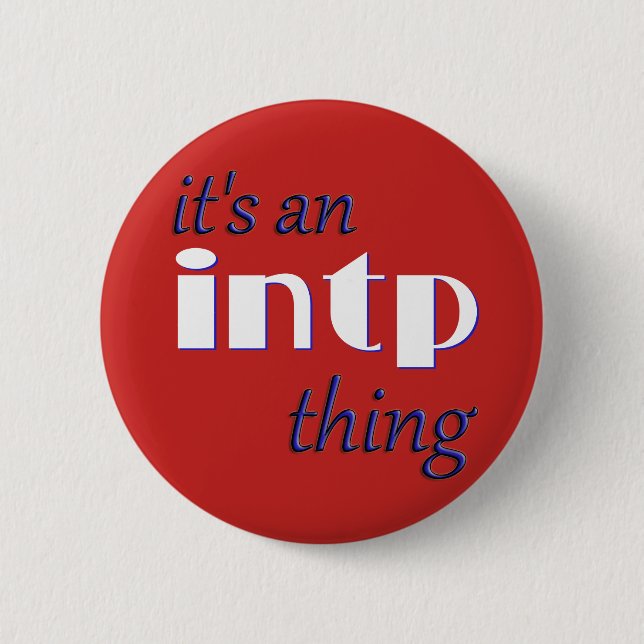 Badge Rond 5 Cm C'est un truc INTP ! MBTI (Devant)