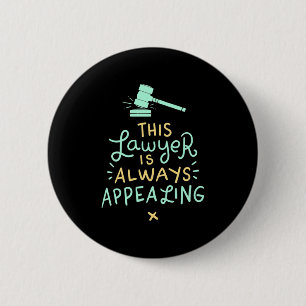 Badge Rond 5 Cm Cet Avocat Est Toujours Attirant