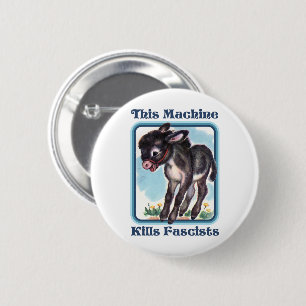Badge Rond 5 Cm Cette machine tue les fascistes