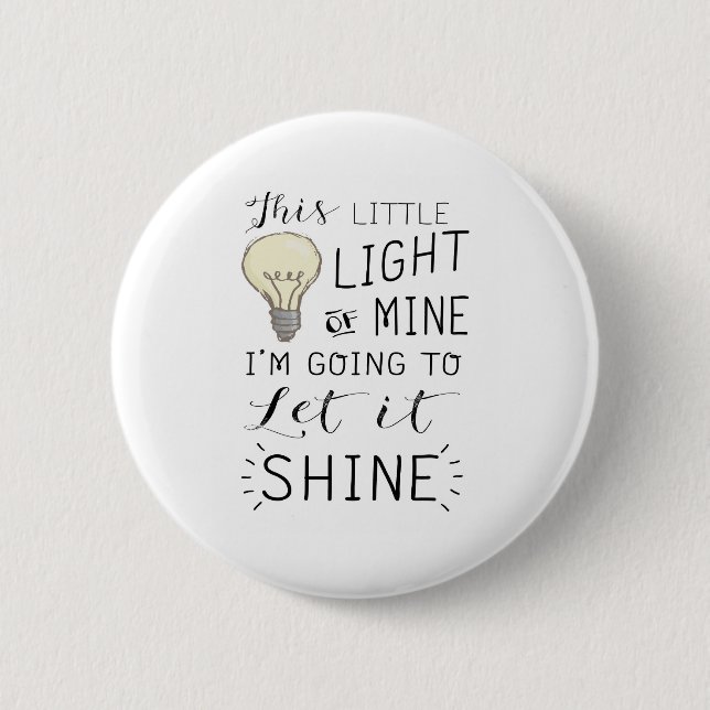 Badge Rond 5 Cm cette petite lumière de ma chanson (Devant)