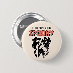 Badge Rond 5 Cm Cette saison sera Éffrayante Halloween Déplaisant