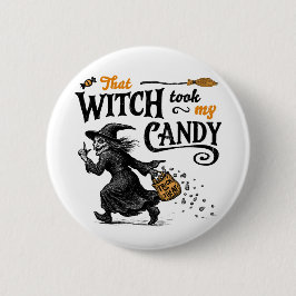 Badge Rond 5 Cm Cette Sorcière A Pris Mon Bonbon