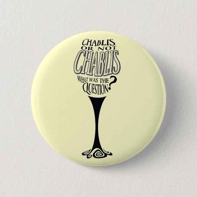 Badge Rond 5 Cm Chablis ou non (Devant)