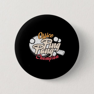 Badge Rond 5 Cm Champion du Ping Pong Office