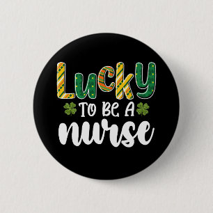 Badge Rond 5 Cm Chanceux d'être une infirmière Saint-Patrick