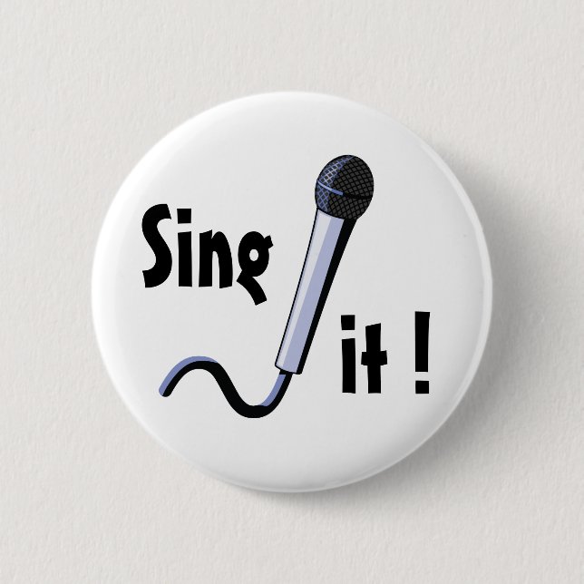 Badge Rond 5 Cm Chantez-le ! (Devant)