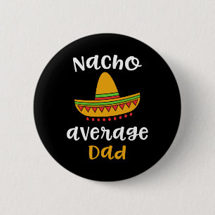 Badge Rond 5 Cm Chapeau de Fiesta Mexicain F Nacho Papa Moyen