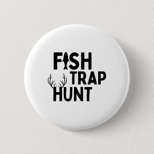 Badge Rond 5 Cm Chasse au piège à poissons - Pêche et chasse drôle