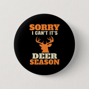 Badge Rond 5 Cm Chasse De Cerfs Amusants Dit Plaisanter