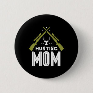Badge Rond 5 Cm Chasse Maman Chasseurs Deer Chasse Chasse Mère Mam